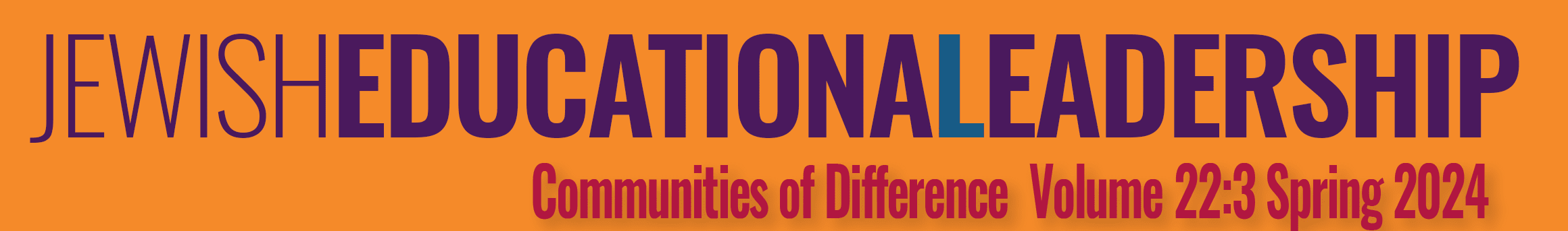 Jewish Education Amidst Rising Antisemitism  volume 22:2 Winter 2024